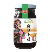 龙泽肉丝香菇酱 酱类210g