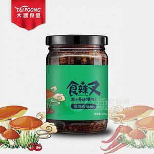 食辣叉_ 香辣香菇醬/佐餐醬 辣椒醬200G/30G 青島大豐食品_批發(fā)代理招商